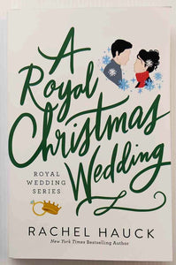 A ROYAL CHRISTMAS WEDDING - Rachel Hauck