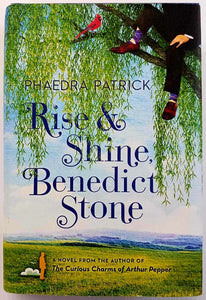 RISE AND SHINE, BENEDICT STONE - Phaedra Patrick