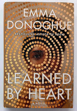 Load image into Gallery viewer, LEARNED BY HEART - Emma Donoghue
