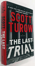 Load image into Gallery viewer, THE LAST TRIAL - Scott Turow
