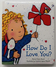 Load image into Gallery viewer, HOW DO I LOVE YOU - Marion Dane Bauer
