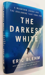 THE DARKEST WHITE - Eric Blehm