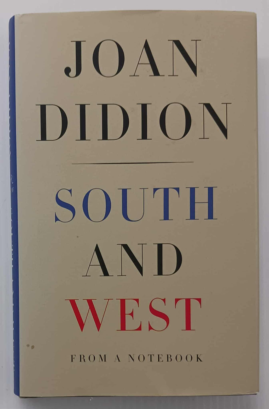 SOUTH AND WEST - Joan Didion