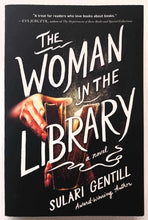 Load image into Gallery viewer, THE WOMAN IN THE LIBRARY - Sulari Gentill
