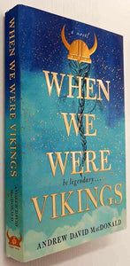 WHEN WE WERE VIKINGS - Andrew David MacDonald