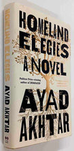 Load image into Gallery viewer, HOMELAND ELEGIES - Ayad Akhtar
