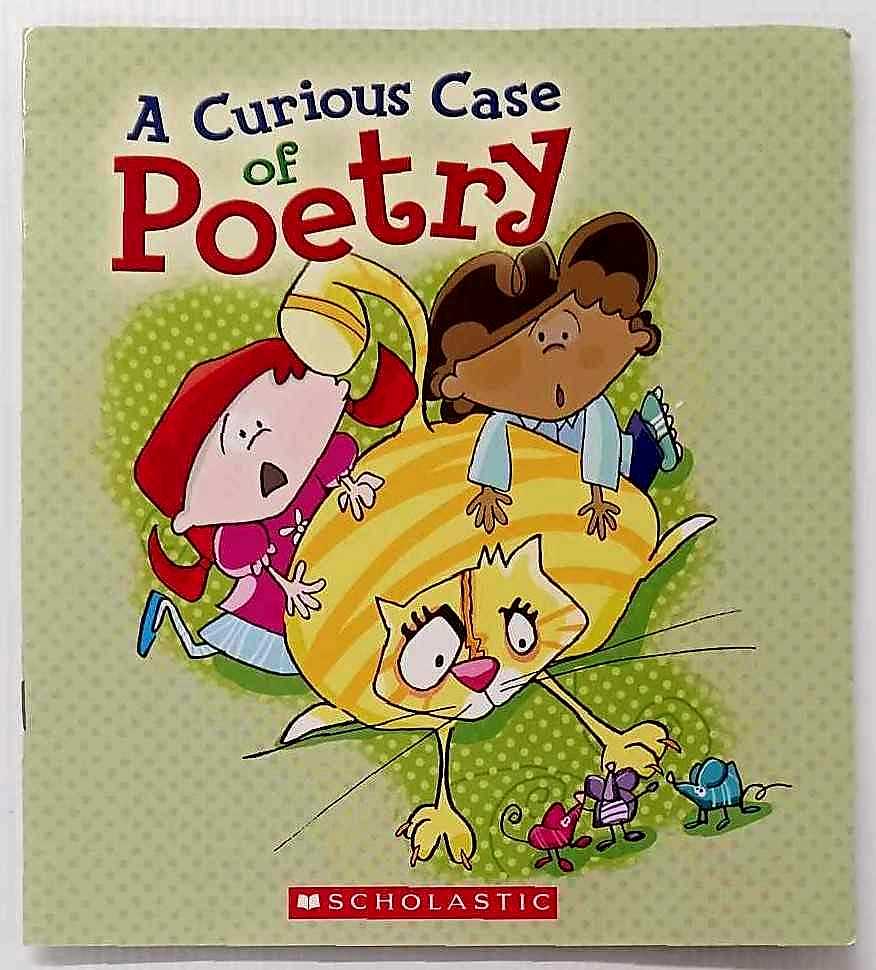 A CURIOUS CASE OF POETRY - Scholastic Literacy Place
