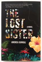 Load image into Gallery viewer, THE LOST SISTER - Andrea Gunraj
