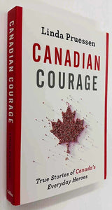 CANADIAN COURAGE - Linda Pruessen