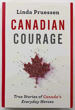 Load image into Gallery viewer, CANADIAN COURAGE - Linda Pruessen
