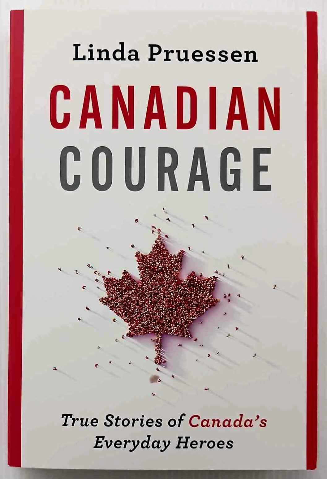 CANADIAN COURAGE - Linda Pruessen