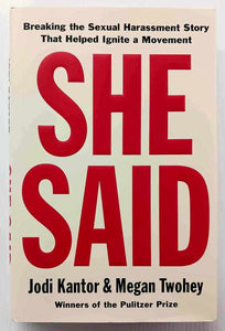 SHE SAID - Jodi Kantor, Megan Twohey