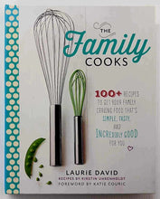 Load image into Gallery viewer, THE FAMILY COOKS - Laurie David, Kirstin Uhrenholdt, Quentin Bacon, Katie Couric
