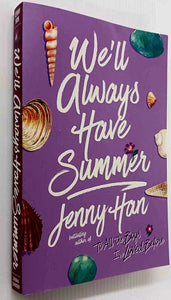 WE'LL ALWAYS HAVE SUMMER - Jenny Han