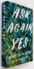 Load image into Gallery viewer, ASK AGAIN, YES - Mary Beth Keane
