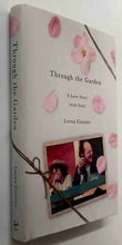 Load image into Gallery viewer, THROUGH THE GARDEN - Lorna Crozier

