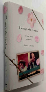 THROUGH THE GARDEN - Lorna Crozier