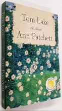 Load image into Gallery viewer, TOM LAKE - Ann Patchett
