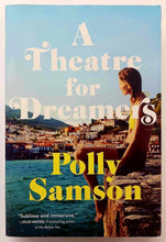 Load image into Gallery viewer, A THEATRE FOR DREAMERS - Polly Samson
