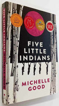 Load image into Gallery viewer, FIVE LITTLE INDIANS - Michelle Good
