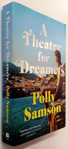 A THEATRE FOR DREAMERS - Polly Samson