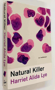 NATURAL KILLER - Harriet Alida Lye