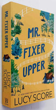 Load image into Gallery viewer, MR. FIXER UPPER - Lucy Score
