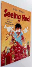 Load image into Gallery viewer, SEEING RED - Robert Munsch
