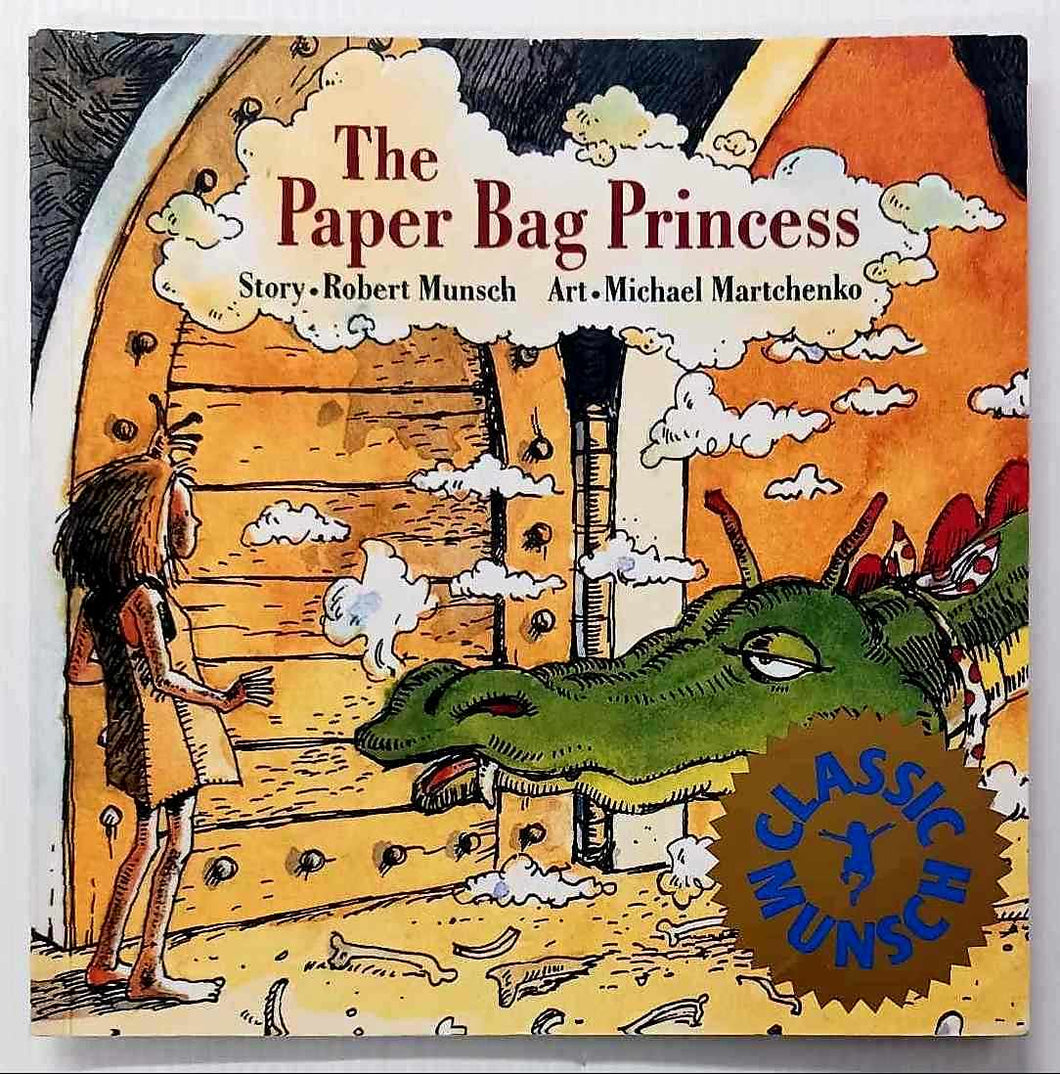 THE PAPER BAG PRINCESS - Robert Munsch