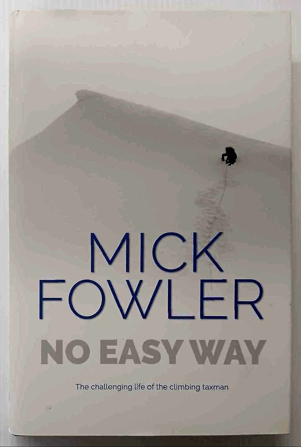 NO EASY WAY - Mick Fowler