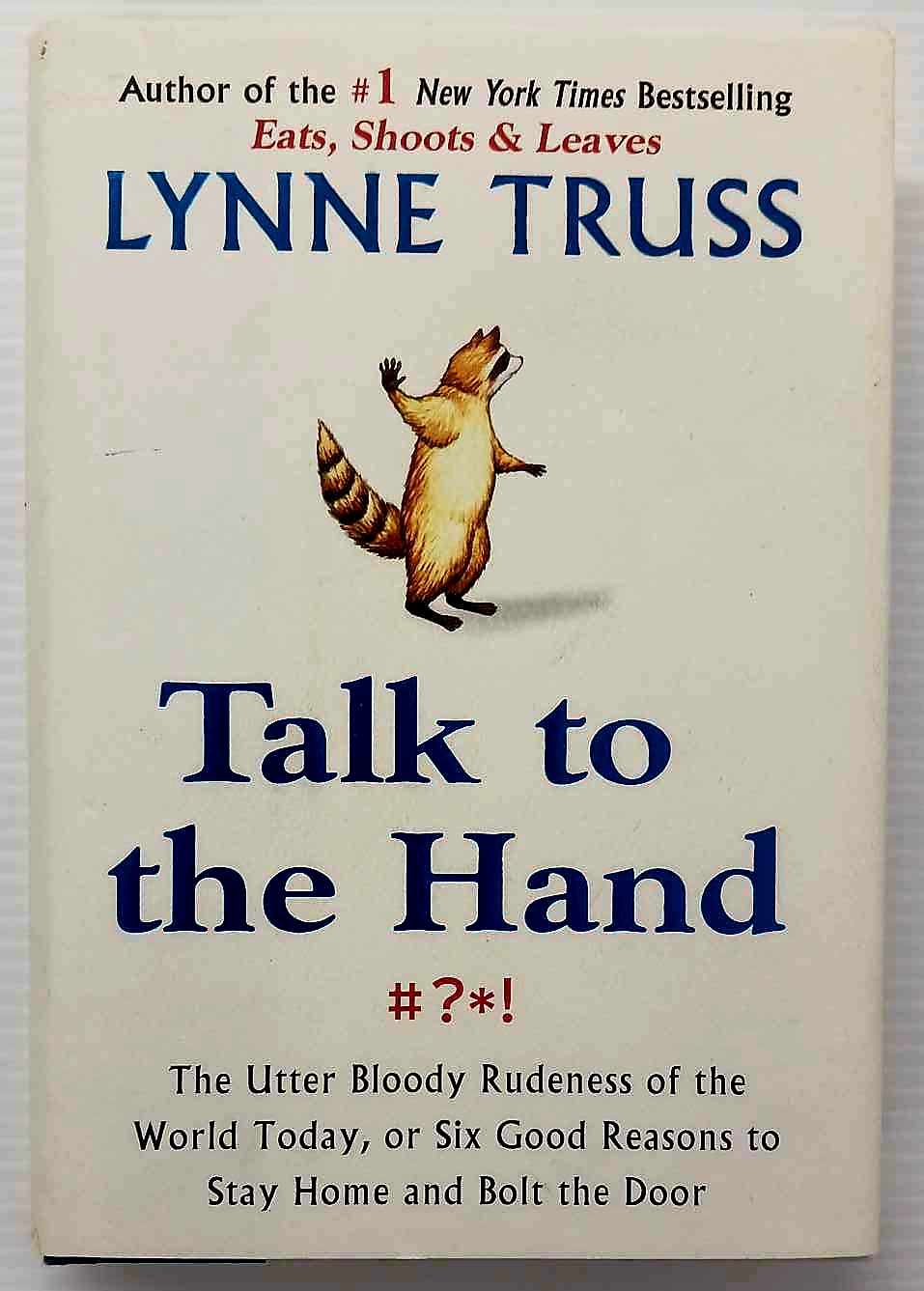 TALK TO THE HAND - Lynn Truss
