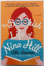 Load image into Gallery viewer, THE BOOKISH LIFE OF NINA HILL - Abbi Waxman
