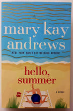 Load image into Gallery viewer, HELLO, SUMMER - Mary Kay Andrews
