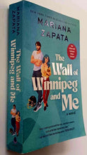 Load image into Gallery viewer, THE WALL OF WINNIPEG AND ME - Mariana Zapata
