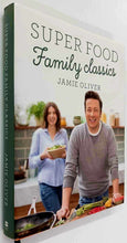 Load image into Gallery viewer, SUPER FOOD FAMILY CLASSICS - Jamie Oliver
