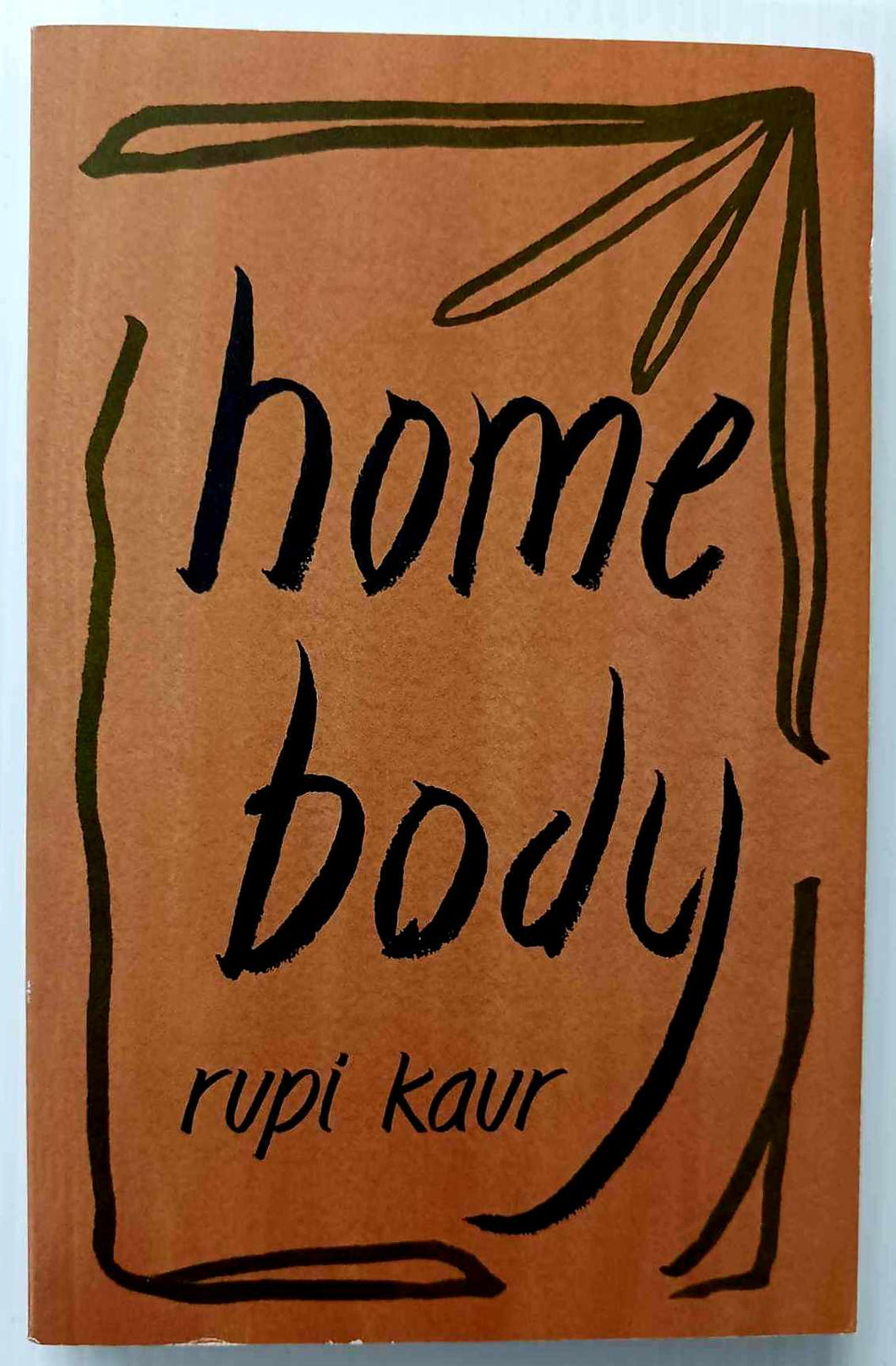 HOME BODY - Rupi Kaur