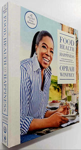 FOOD, HEALTH AND HAPPINESS - Oprah Winfrey