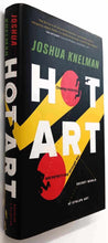 Load image into Gallery viewer, HOT ART - Joshua Knelman
