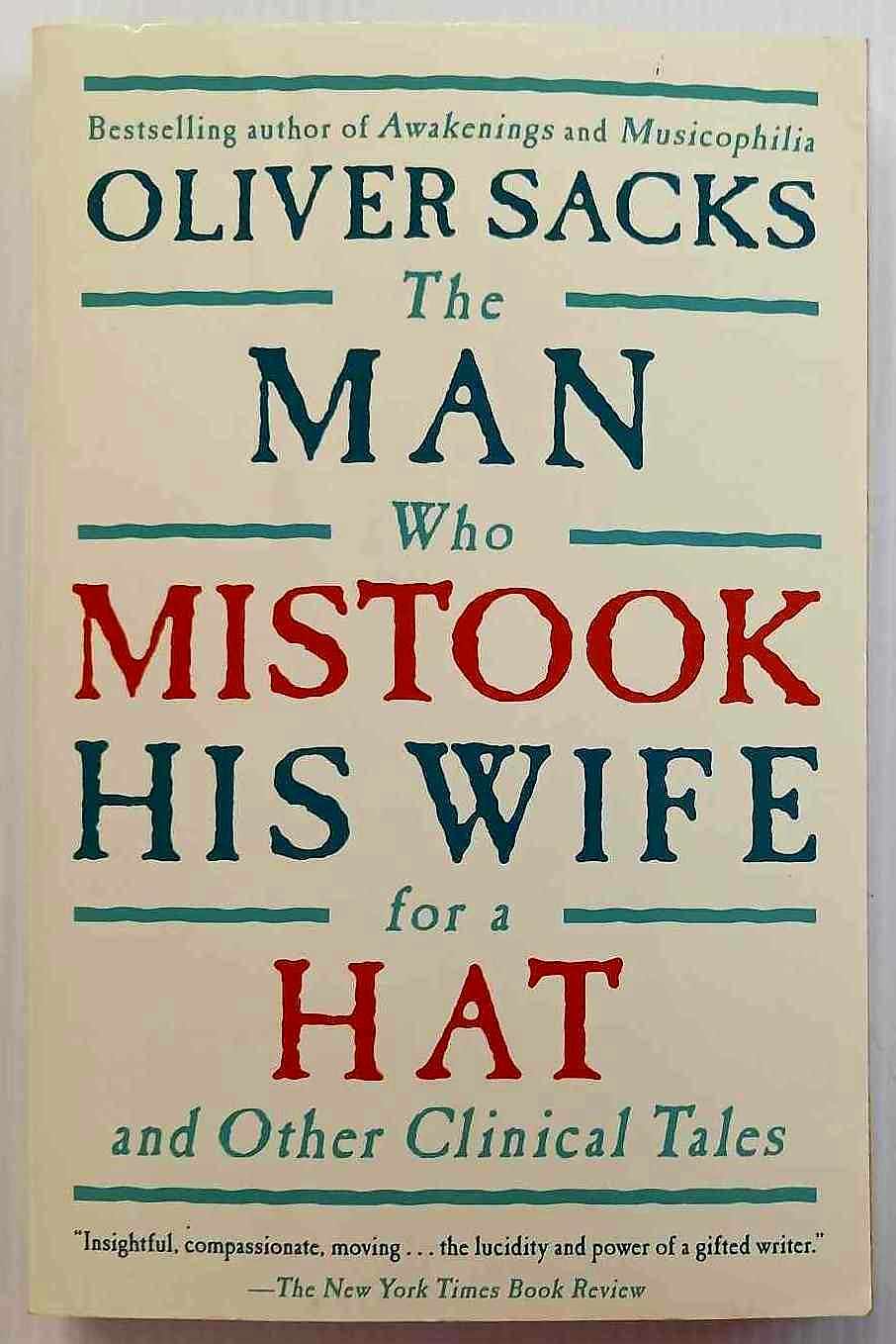 THE MAN WHO MISTOOK HIS WIFE FOR A HAT - Oliver Sacks