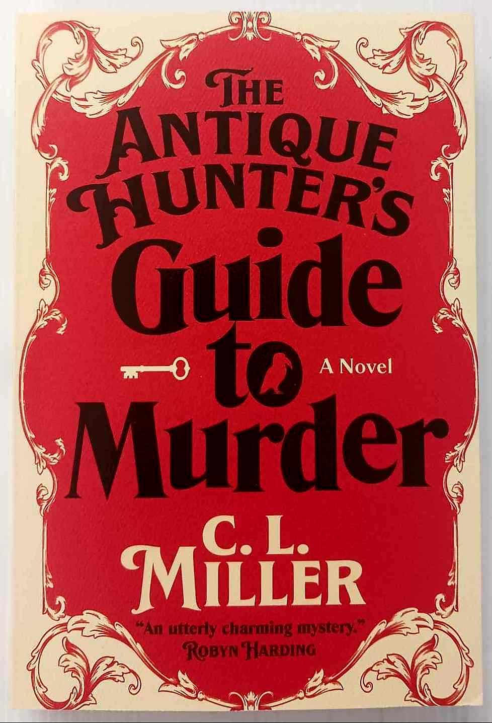 THE ANTIQUE HUNTER'S GUIDE TO MURDER - C.L. Miller