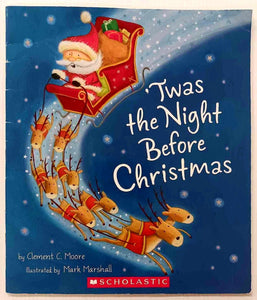 'TWAS THE NIGHT BEFORE CHRISTMAS - Clement C. Moore