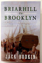 Load image into Gallery viewer, BRIARHILL TO BROOKLYN - Jack Bodkin
