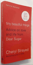 Load image into Gallery viewer, TINY BEAUTIFUL THINGS - Cheryl Strayed
