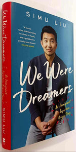 WE WERE DREAMERS - Simu Liu