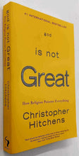 Load image into Gallery viewer, GOD IS NOT GREAT - Christopher Hitchens
