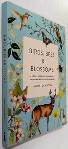 BIRDS, BEES & BLOSSOMS - Harriet de Winton