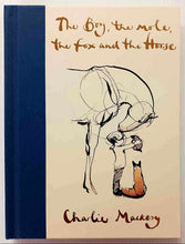 Load image into Gallery viewer, THE BOY, THE MOLE, THE FOX AND THE HORSE - Charlie Mackesy

