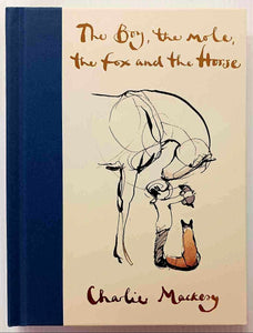 THE BOY, THE MOLE, THE FOX AND THE HORSE - Charlie Mackesy