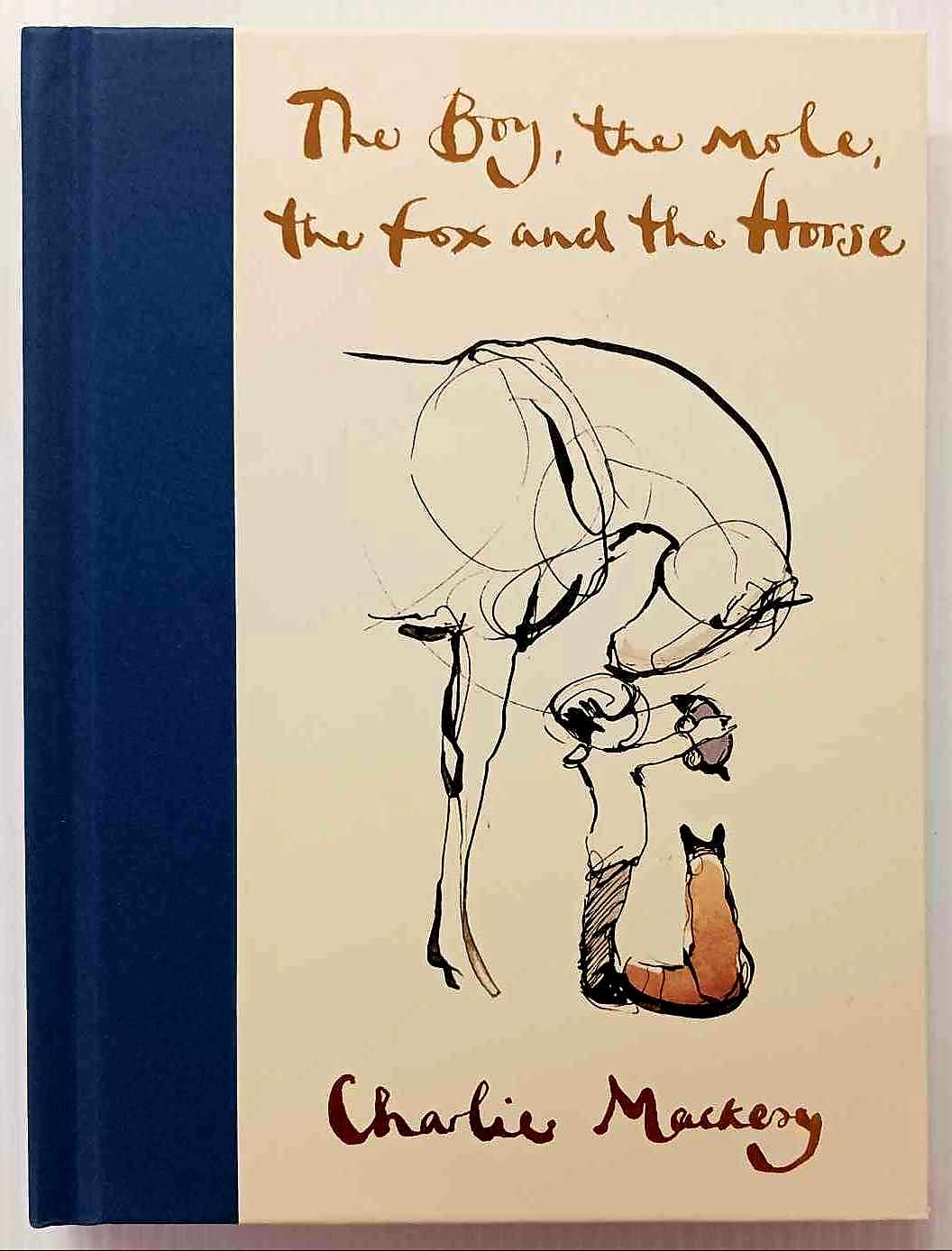 THE BOY, THE MOLE, THE FOX AND THE HORSE - Charlie Mackesy