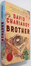 Load image into Gallery viewer, BROTHER - David Chariandy
